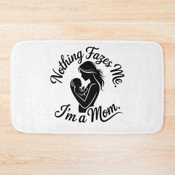 Item preview, Nothing fazes me I’m a mom design designed and sold by WikaKowalczyk.