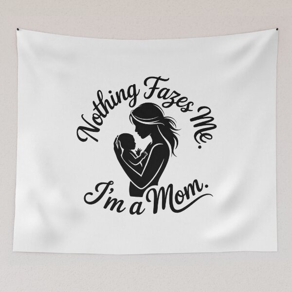 Item preview, Nothing fazes me I’m a mom design designed and sold by WikaKowalczyk.