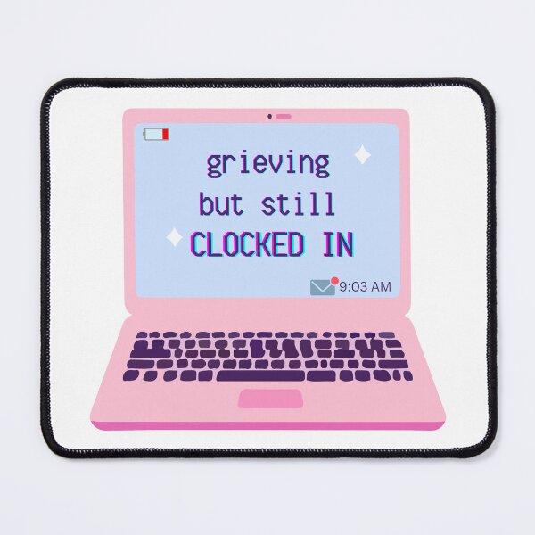 Item preview, grieving but still clocked in sticker - dark humor work burnout grief designed and sold by PaperAltars.