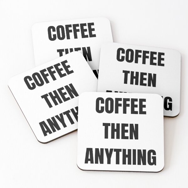 Item preview, Coffee Then Anything Funny Coffee Lover Daily Routine T-Shirt designed and sold by VioletCreatives.