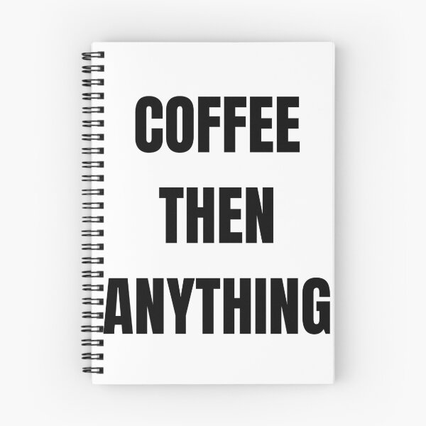 Item preview, Coffee Then Anything Funny Coffee Lover Daily Routine T-Shirt designed and sold by VioletCreatives.
