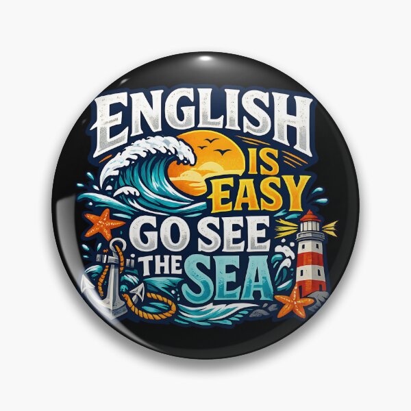 Item preview, English Is Easy Go See The Sea Funny Language Pun Design designed and sold by TeeTimeTreasure.