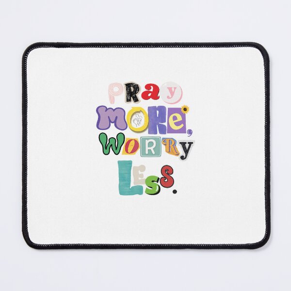 Item preview, #PRAYMOREWORRYLESS designed and sold by Scrpx.