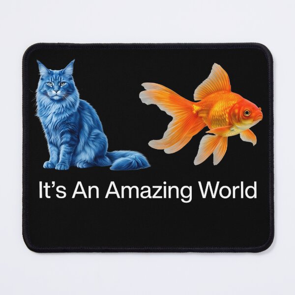 Item preview, It's An Amazing World Blue Cat and Goldfish Surreal Art designed and sold by VGAfanatic.