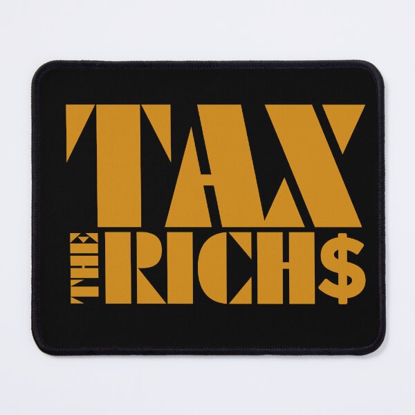 Item preview, TAX THE RICH designed and sold by ActOutTees.