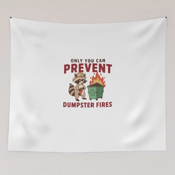 Item preview, Only You Can Prevent Dumpster Fires Funny Raccoon Trash Panda Sarcastic T-Shirt designed and sold by SaltyBonesClub.