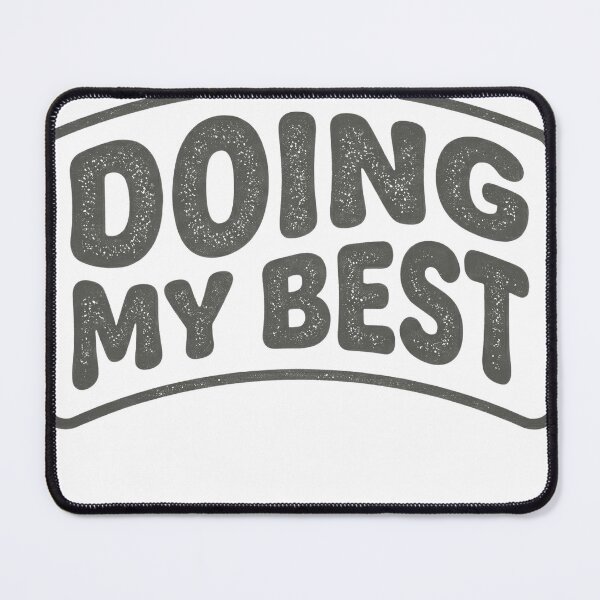 Item preview, Doing My Best Funny Quote – Low Battery Mood Relatable Design designed and sold by JA World - Art & Design.