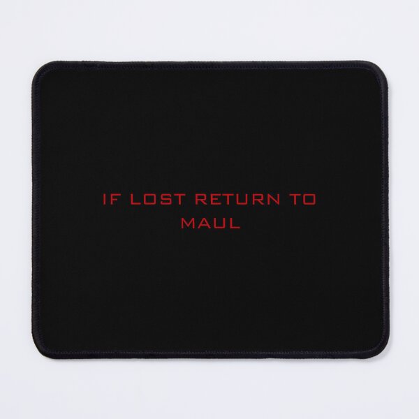 Item preview, If lost return to Maul designed and sold by PlanetaryArtist.