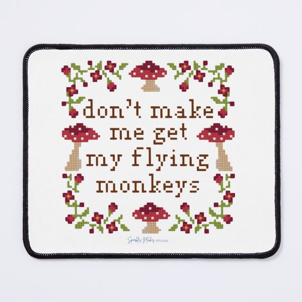 Item preview, Don’t Make Me Get My Flying Monkeys designed and sold by SparklesMakesStudio.