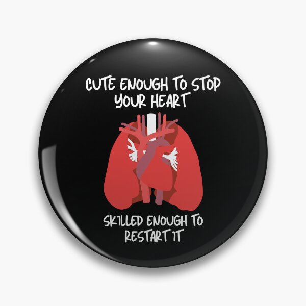 Item preview, Cute Enough To Stop Your Heart Skilled Enough To Restart It Cardiac Nurse designed and sold by KARAKATE.