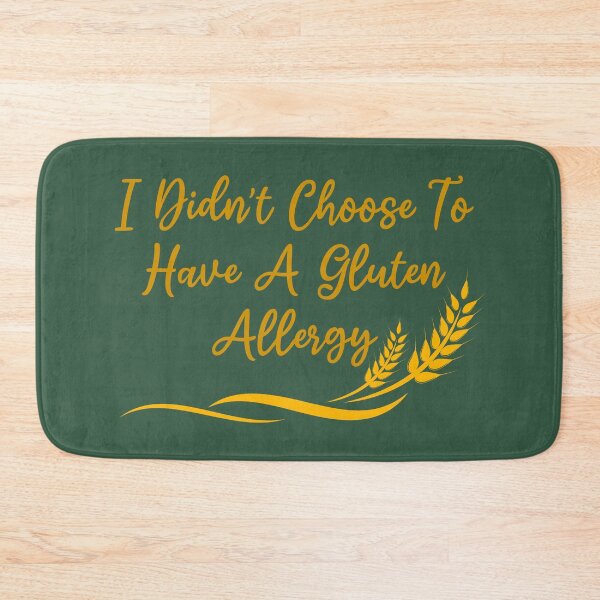 Item preview, ”I Didn’t Choose To Have A Gluten Allergy” Celiac Disease designed and sold by Vileprint.
