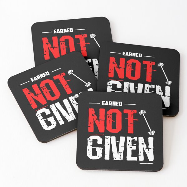 Item preview, Earned. Not Given. designed and sold by TheFineShirt.