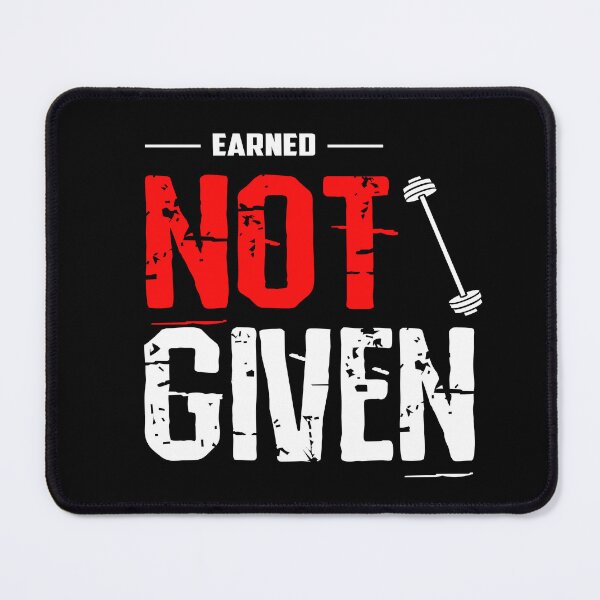 Item preview, Earned. Not Given. designed and sold by TheFineShirt.