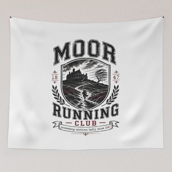 Item preview, Moor Running Club Processing Emotions Badly Since 1847 Wuthering Heights designed and sold by Fenay Designs.