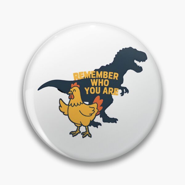 Item preview, Remember Who You Are Chicken Dinosaur Funny Motivational Evolution Design designed and sold by Lina Caro.