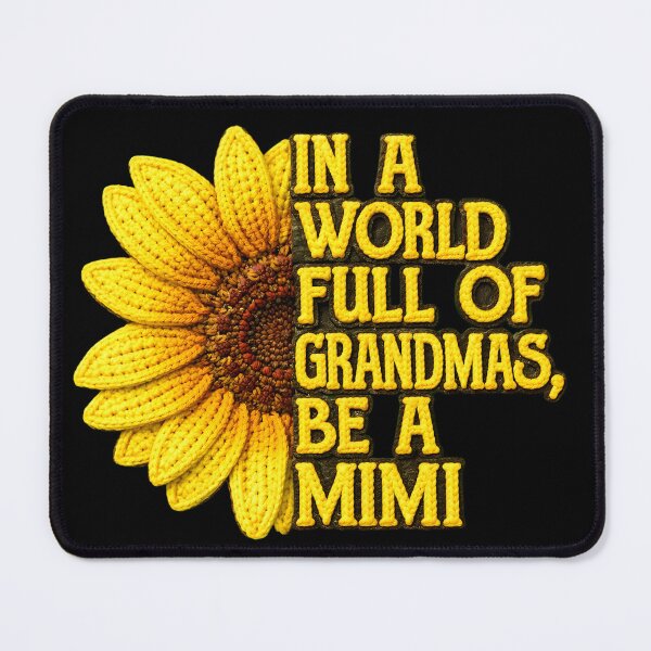 Item preview, In A World Full Of Grandmas Be A Mimi Apparel, Funny Grandma designed and sold by pigeon-blue.