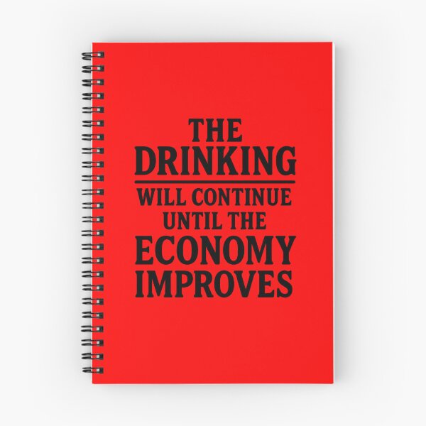 Item preview, The Drinking Will Continue Until the Economy Improves. Bar Humor designed and sold by DesignHouse07.