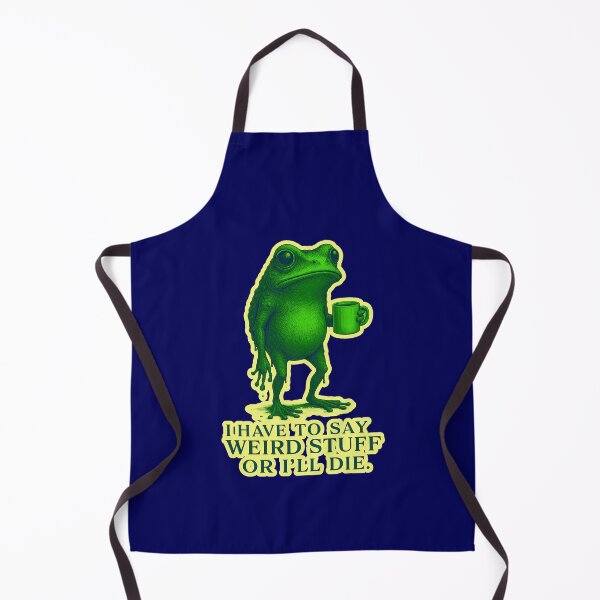 Item preview, I Have To Say Weird Stuff Or Ill Die Funny Saying Frog Meme  designed and sold by WoodburyLake.