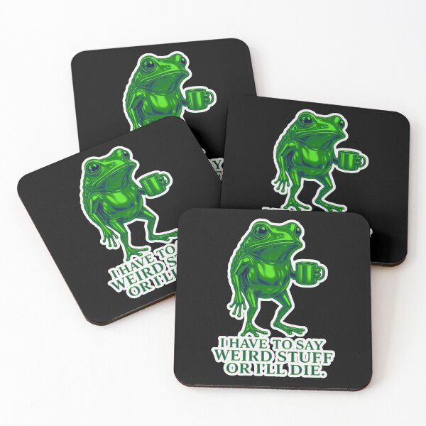 Item preview, I Have To Say Weird Stuff Or Ill Die Funny Saying Frog Meme  designed and sold by WoodburyLake.