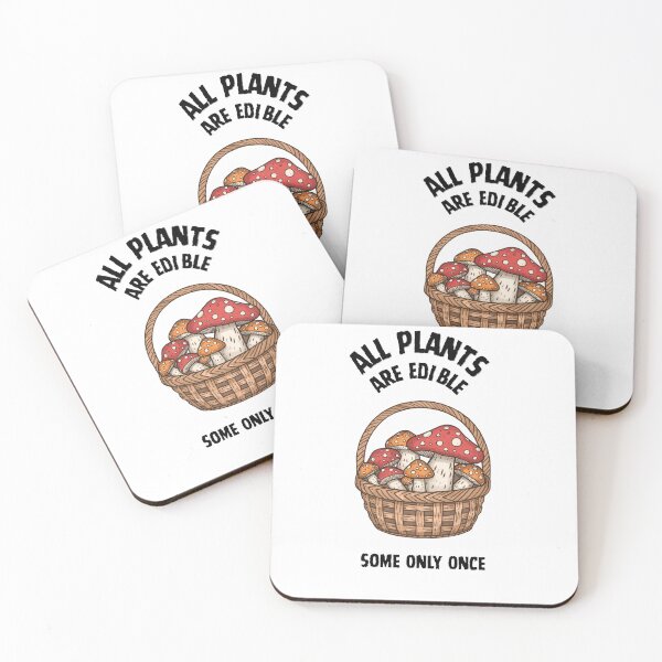 Item preview, All Plants are Edible Some Only Once designed and sold by Julitasells.