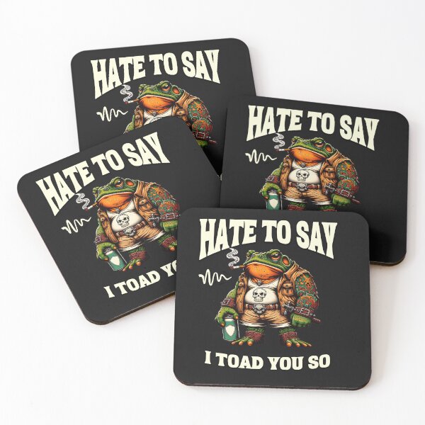 Item preview, Hate To Say I Toad You So Funny Frog Pun designed and sold by Tsugraf Designs.