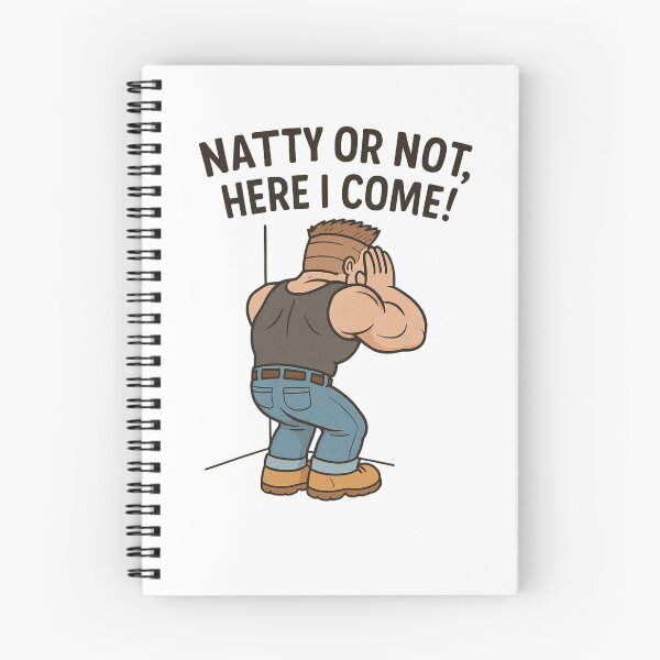 Item preview, Natty or Not, Here I Come Gym Humor Shirt designed and sold by 3GCC.