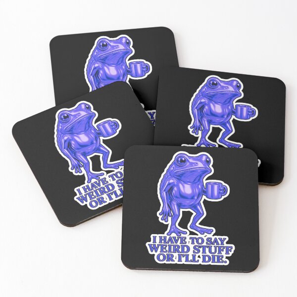 Item preview, I Have To Say Weird Stuff Or Ill Die Funny Saying Frog Meme  designed and sold by WoodburyLake.