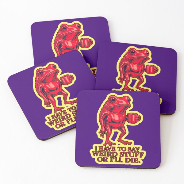 Item preview, I Have To Say Weird Stuff Or Ill Die Funny Saying Frog Meme  designed and sold by WoodburyLake.