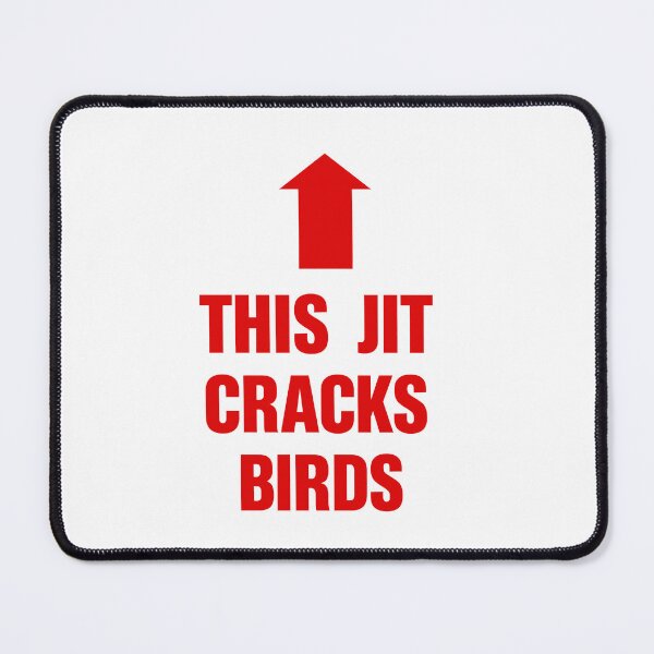 Item preview, This Jit Cracks Birds designed and sold by ModdiesColors.