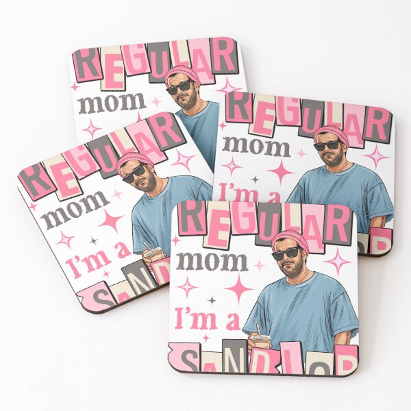 Item preview, I’m not a regular mom I’m a Sandler mom designed and sold by LLuminious.