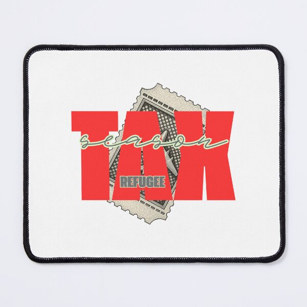 Item preview, its tax season refugee designed and sold by ink sync.