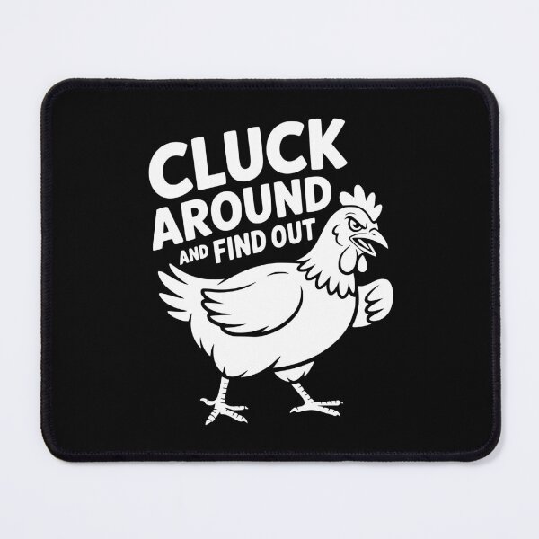 Item preview, Cluck Around And Find Out designed and sold by theartfulaspie.