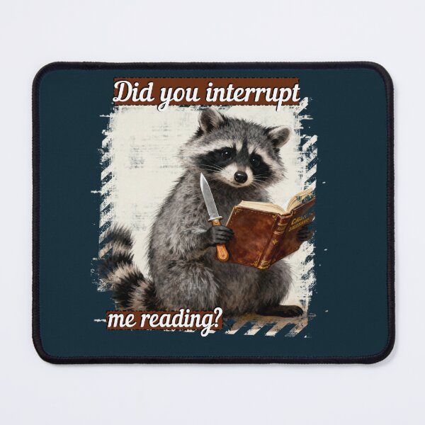 Item preview, Did you interupted me reading? designed and sold by KreativeCrow.