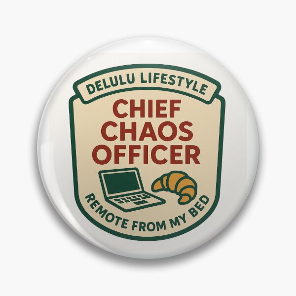 Item preview, Chief Chaos Officer – Remote from Bed | Delulu Corporate designed and sold by SarcasticBritCo.