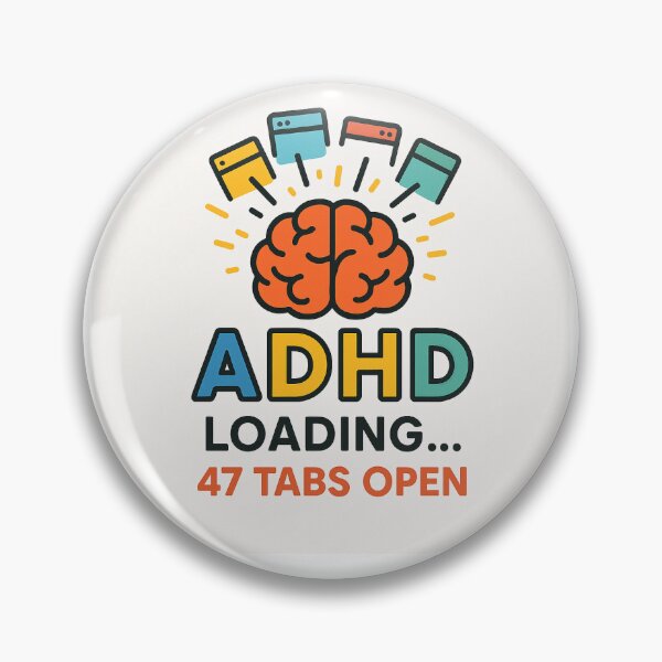 Item preview, ADHD Loading… 47 Tabs Open | Relatable Neurodivergent Design designed and sold by SarcasticBritCo.