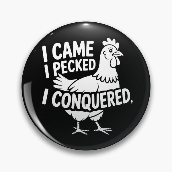 Item preview, I Came I Pecked I Conquered designed and sold by theartfulaspie.