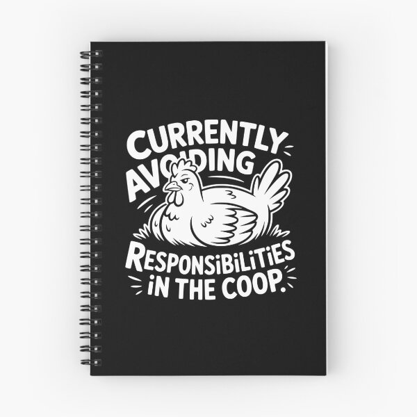 Item preview, Currently Avoiding Responsibilities In The Coop designed and sold by theartfulaspie.