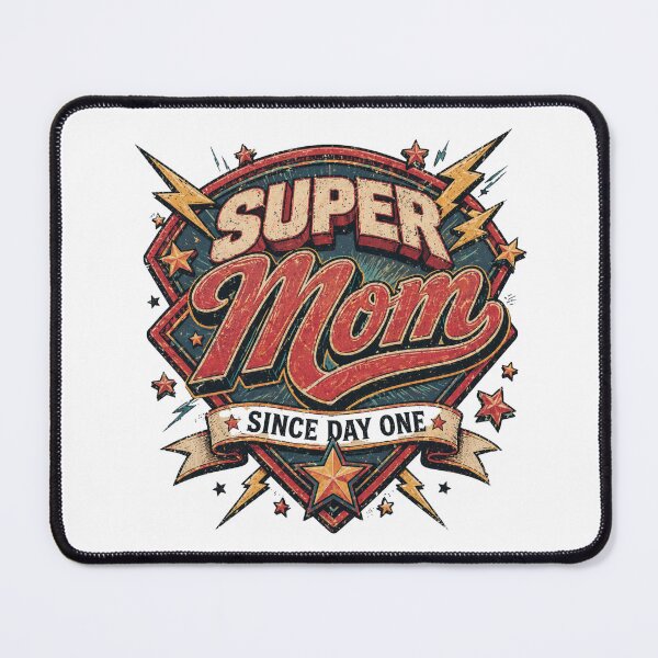 Item preview, Super Mom, Since Day One designed and sold by RisingWolfStudio.