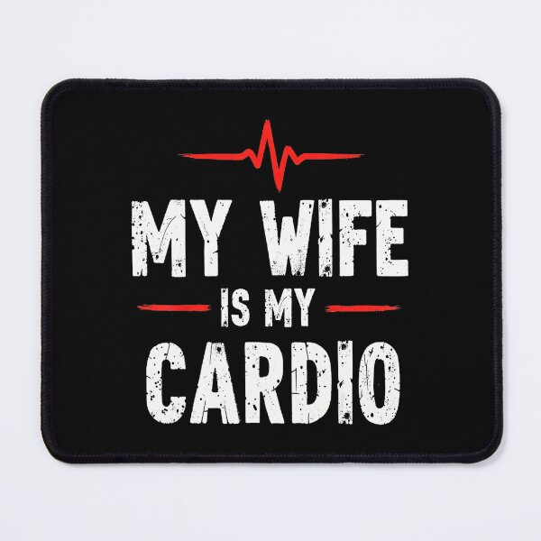 Item preview, My Wife Is My Cardio Funny Marriage Humor  designed and sold by eliramaison.