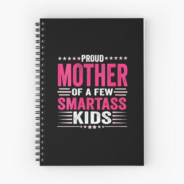 Item preview, Proud Mother of a Few Smartass Kids Funny Mom Quote designed and sold by zamiokaline.
