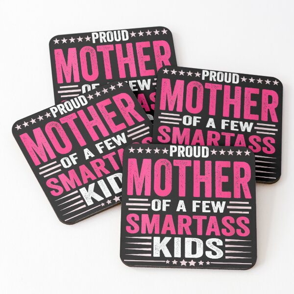 Item preview, Proud Mother of a Few Smartass Kids Funny Mom Quote designed and sold by zamiokaline.