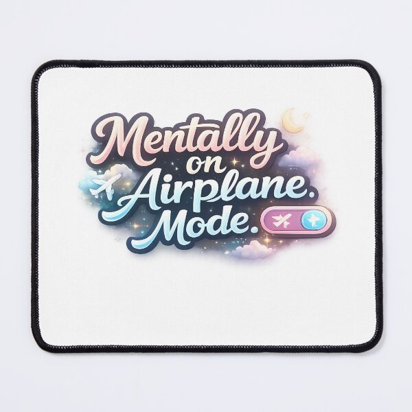 Item preview, Mentally on Airplane Mode – Aesthetic Travel Quote Dreamy Typography Design designed and sold by Neon Wolf Studio.