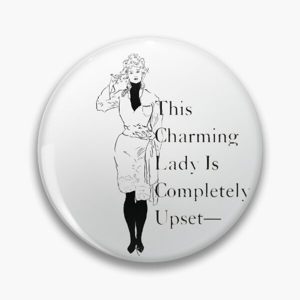 Item preview, This Charming Lady Is Completely Upset designed and sold by TheGreatGildy.