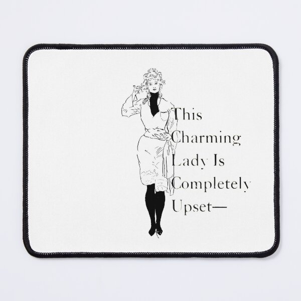 Item preview, This Charming Lady Is Completely Upset designed and sold by TheGreatGildy.