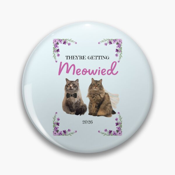Item preview, They're Getting Meowied designed and sold by Bevybites.