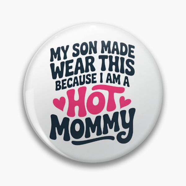 Item preview, Funny Mom for Hot Mamas designed and sold by EpicBeaverr.