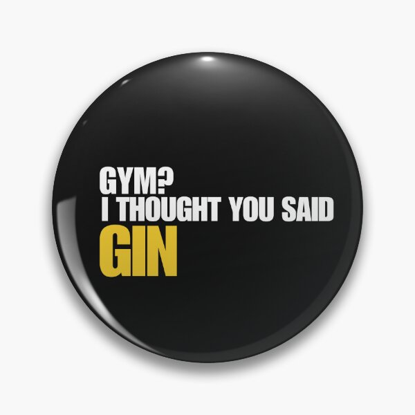 Item preview, Gym I Thought You Said Gin designed and sold by EfePrints.
