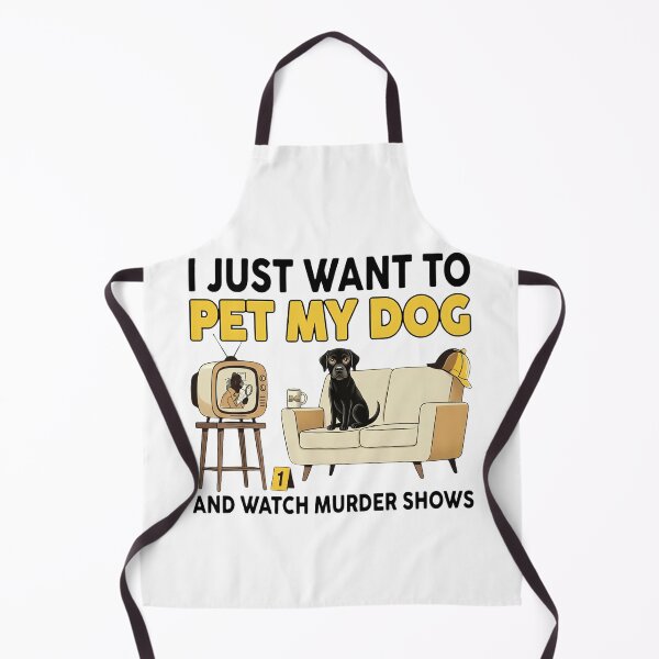 Item preview, I Just Want to Pet My Dog and Watch Murder Shows - True Crime Dog Lover designed and sold by haitrieuic96.