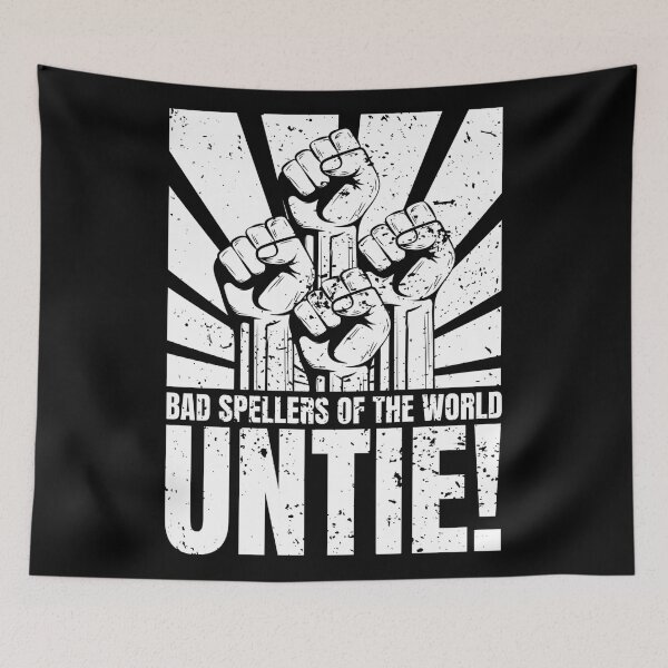 Item preview, Bad spellers of the world untie! designed and sold by Dondonmart.