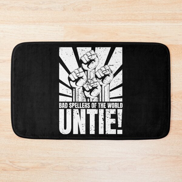 Item preview, Bad spellers of the world untie! designed and sold by Dondonmart.